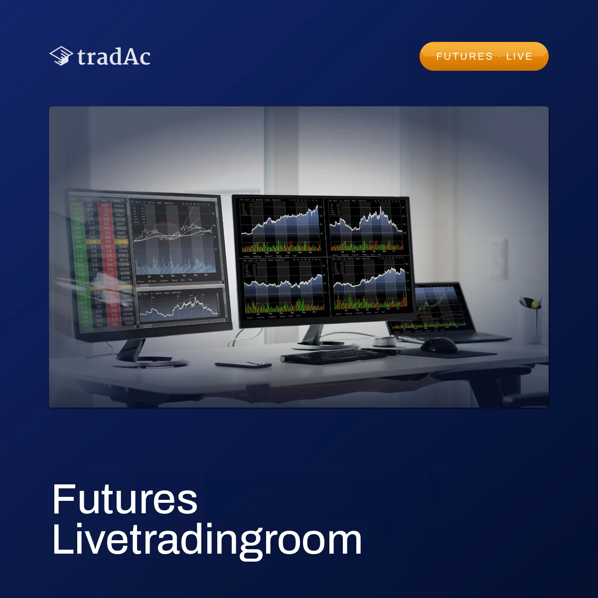 FUTURES Live-Trading-Room – tradAc