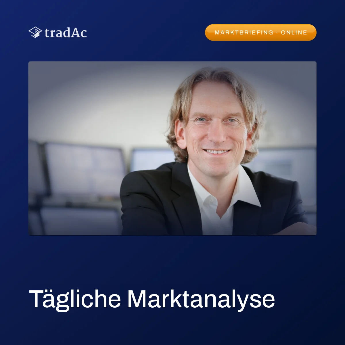 Video-Marktbriefing – tradAc